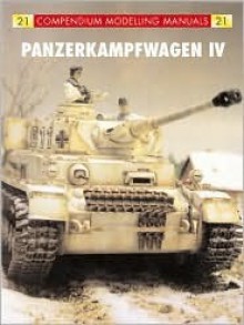 Panzer Iv (Compendium Modelling Manuals) - Rodrigo Hernandez Cabos