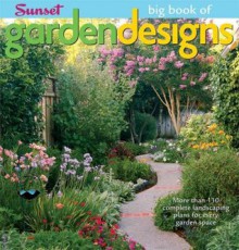 Big Book of Garden Designs (Big Book of) - Marianne Lipanovich, Tom Wilhite