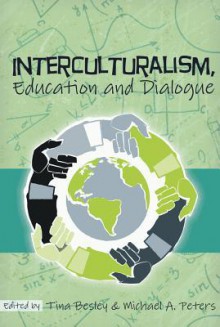 Interculturalism, Education and Dialogue - Tina Besley