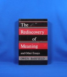 The Rediscovery of Meaning and Other Essays by Barfield, Owen (1985) Paperback - Owen Barfield