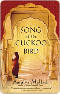 Song of the Cuckoo Bird - Amulya Malladi