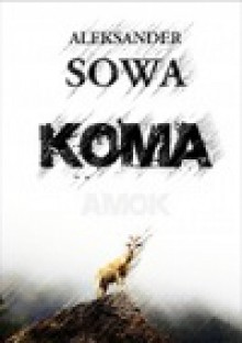 Koma - Aleksander Sowa