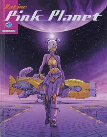 Pink Planet - Olivier Vatine