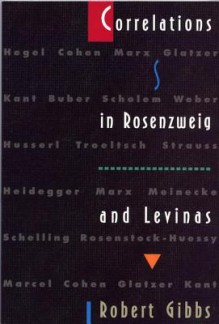 Correlations in Rosenzweig and Levinas - Howard Vincent Hong