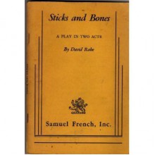 Sticks and Bones - David Rabe