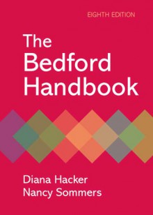 The Bedford Handbook - Diana Hacker, Nancy Sommers