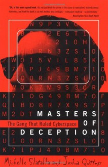 Masters of Deception: The Gang That Ruled Cyberspace - Michele Slatalla