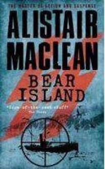 Bear Island - Alistair MacLean