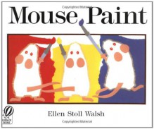 Mouse Paint - Ellen Stoll Walsh