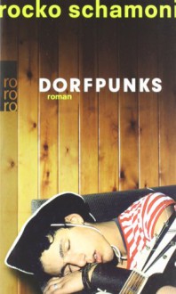 Dorfpunks - Rocko Schamoni