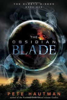 The Obsidian Blade - Pete Hautman, Joshua Swanson