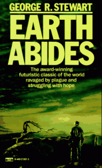 Earth Abides - George R. Stewart