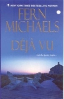 Deja Vu (Sisterhood, #19) - Fern Michaels