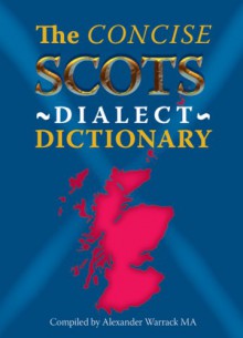 The Scots Dialect Dictionary - Alexander Warrack