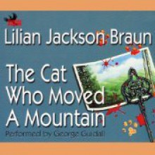 The Cat Who Moved a Mountain - George Guidall, Lilian Jackson Braun