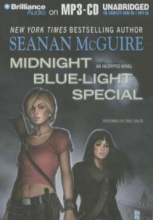 Midnight Blue-Light Special - Seanan McGuire