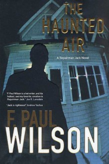 The Haunted Air - F. Paul Wilson