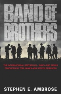 Band of Brothers - Stephen E. Ambrose