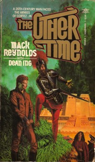 The Other Time - Mack Reynolds, Dean Ing