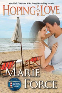 Hoping for Love (The McCarthys of Gansett Island #5) - Marie Force