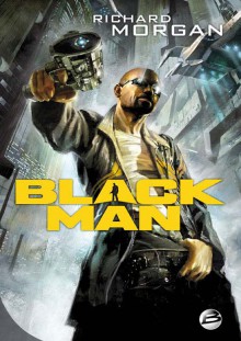 Black Man - Richard K. Morgan