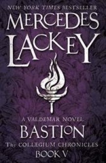 Bastion - Mercedes Lackey