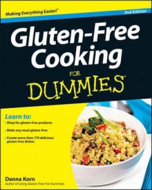 Gluten-Free Cooking for Dummies - Danna Korn