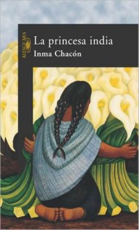 La princesa india - Inma Chacón