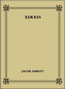 Xerxes - Jacob Abbott, eBook-Ventures