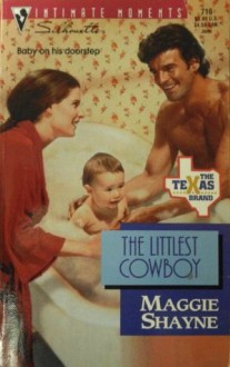 The Littlest Cowboy (The Texas Brand, #1) - Maggie Shayne