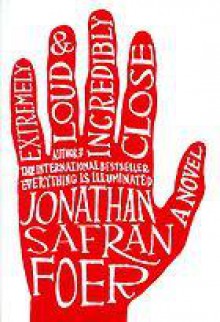 Extremely Loud and Incredibly Close - Jonathan Safran Foer