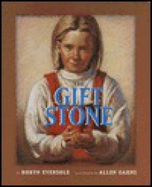 The Gift Stone - Robyn Eversole