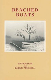 Beached Boats - Jenny Joseph