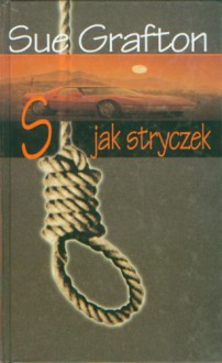 S jak stryczek - Sue Grafton