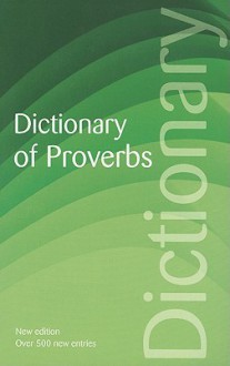 Dictionary of Proverbs (Wordsworth Reference) (Reference) - George Latimer Apperson