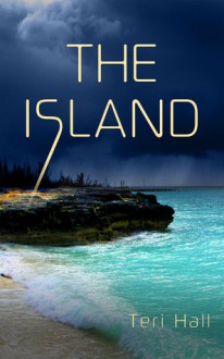 The Island - Teri Hall