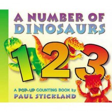 A Number Of Dinosaurs - Paul Stickland