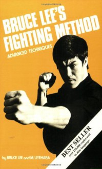 Bruce Lee's Fighting Method, Vol. 4 - Bruce Lee