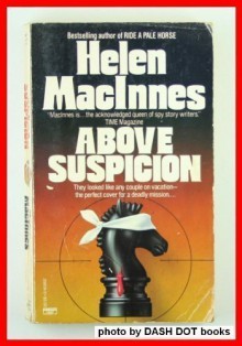 Above Suspicion - Helen MacInnes