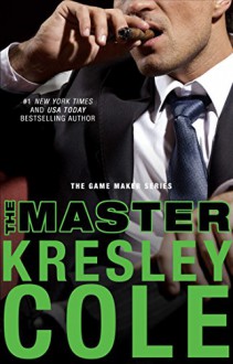 The Master (The Game Maker Series) - Kresley Cole