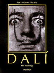 Salvador Dali: 1904-1989: The Paintings, 1904-1646 (Midi) - Robert Descharnes, Gilles Néret