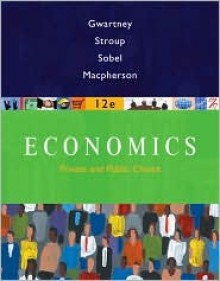 Economics: Private and Public Choice - James D. Gwartney, Richard L. Stroup, Russell S. Sobel