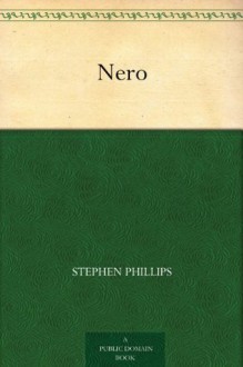 Nero (免费公版书) - Stephen Phillips