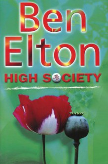 High Society - Ben Elton