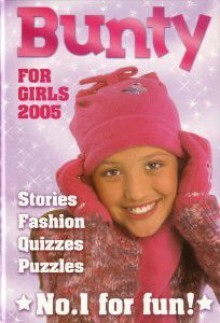 Bunty for Girls 2005 - D.C. Thomson & Company Limited