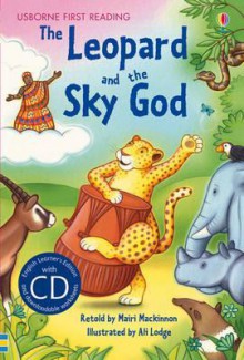 The Leopard and the Sky God - Mairi Mackinnon