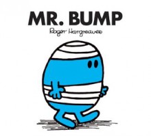 Mr. Bump (Mr. Men and Little Miss) - Roger Hargreaves