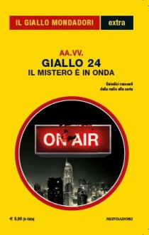 Giallo 24: Il mistero è in onda - Various