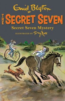 Secret Seven: 9: Secret Seven Mystery - Enid Blyton