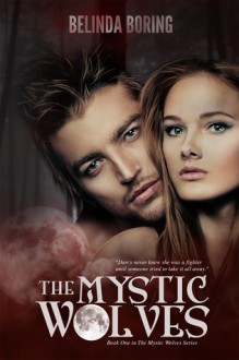 The Mystic Wolves - Belinda Boring